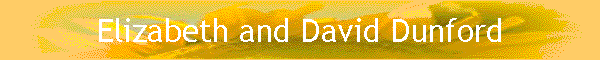Elizabeth and David Dunford